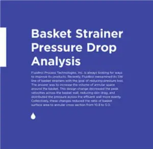 Basket Strainer Pressure Drop Analysis